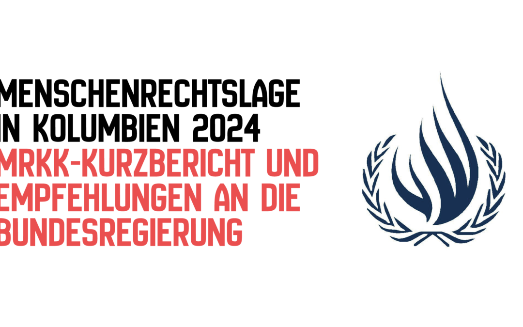 Menschenrechtslage in Kolumbien 2024 – MRKK-Kurzbericht und Empfehlungen an die Bundesregierung